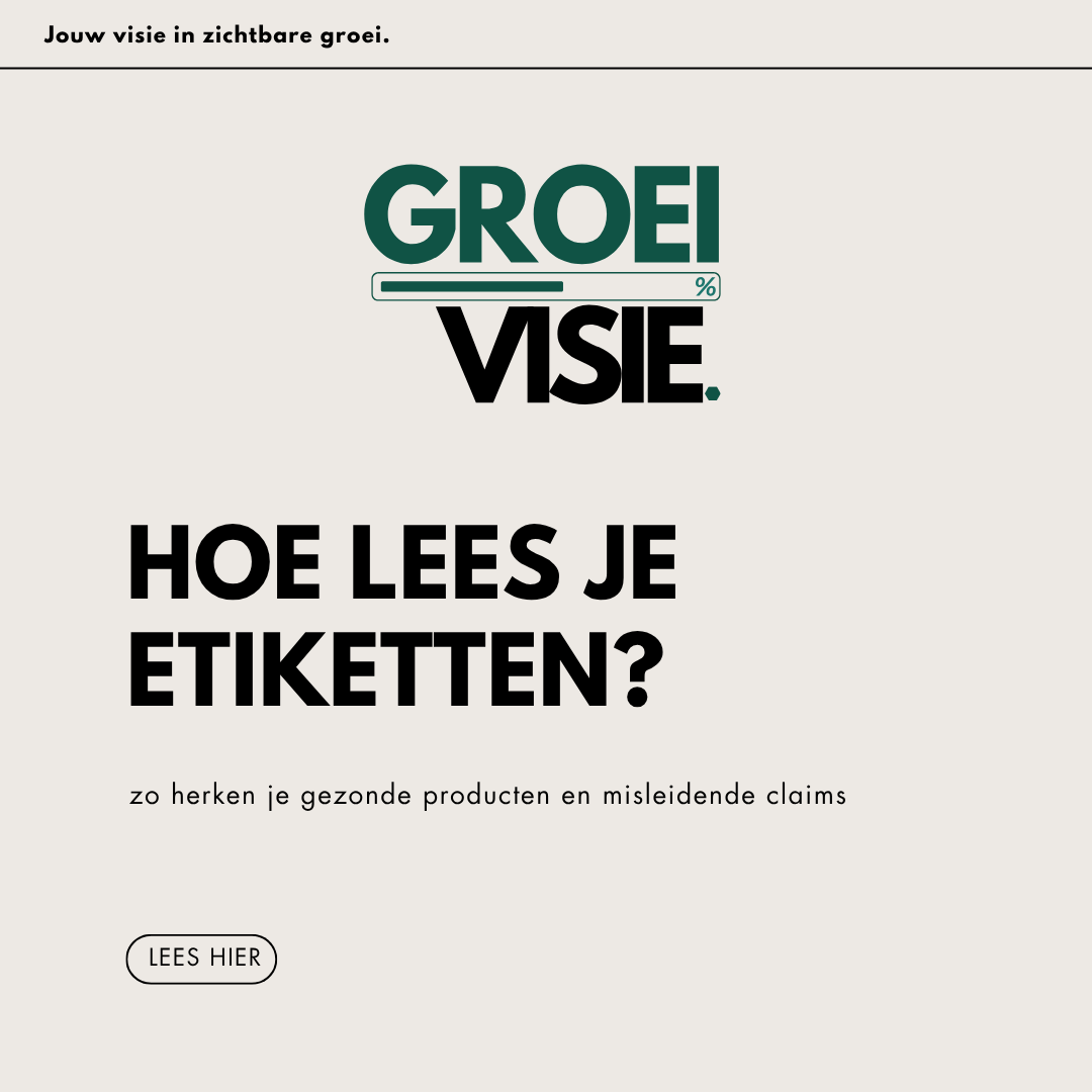 klikbare afbeelding blog titel hoe lees je etiketten met groei visie logo